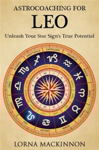 AstroCoaching for Leo - Unleash Your Star Sign's True Potential