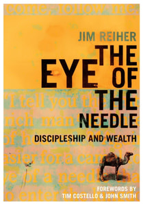 Eye of the Needle: Discipleship and Wealth