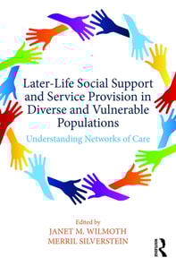 Later-Life Social Support and Service Provision in Diverse and Vulnerable Populations