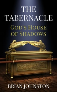 Tabernacle - God's House of Shadows