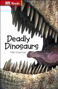 Deadly Dinosaurs
