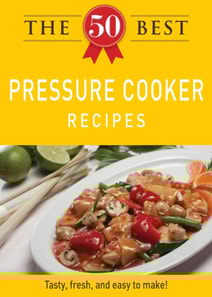 50 Best Pressure Cooker Recipes