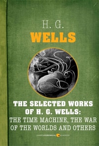 Selected Works Of H.G. Wells