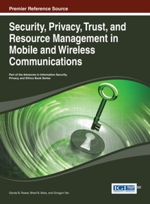 Security, Privacy, Trust, and Resource Management in Mobile and Wireless Communications