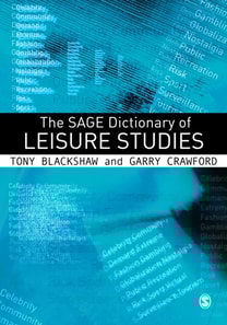 SAGE Dictionary of Leisure Studies