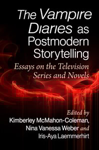 Vampire Diaries as Postmodern Storytelling