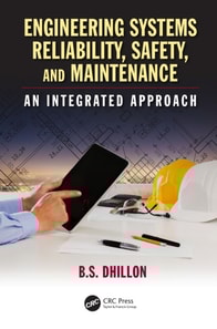 Engineering Systems Reliability, Safety, and Maintenance