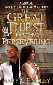 Great Thirst Part Five: Persevering