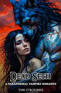 Dead Seth: A Paranormal Vampire Romance