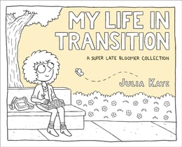 My Life in Transition