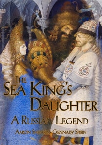 Sea King's Daughter: A Russian Legend