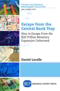 Escape from the Central Bank Trap