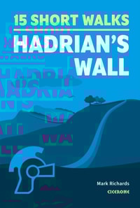15 Short Walks Hadrian's Wall