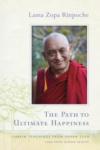 Path to Ultimate Happiness: Lamrim Teachings from Kopan 2009
