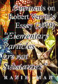 Comments on Robert Verrill's Essay (2017) &quote;Elementary Particles Are Not Substances&quote;