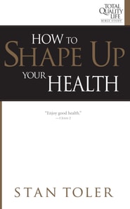 How to Shape Up Your Health