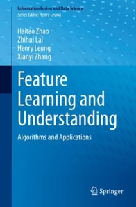 Feature Learning and Understanding
