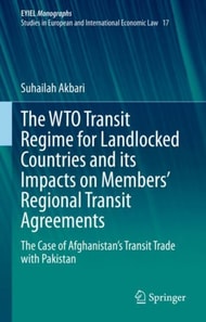 WTO Transit Regime for Landlocked Countries and its Impacts on Members' Regional Transit Agreements