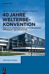 40 Jahre Welterbekonvention