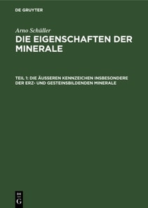 Die aueren Kennzeichen insbesondere der erz- und gesteinsbildenden Minerale