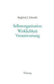 Selbstorganisation Wirklichkeit Verantwortung