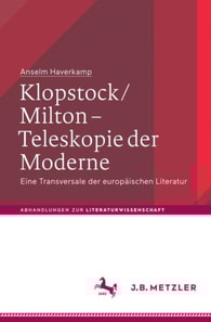Klopstock/Milton - Teleskopie der Moderne