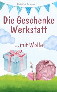 Die Geschenkewerkstatt ..... Wolle