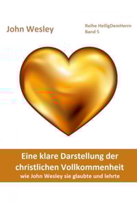 Eine klare Darstellung der christlichen Vollkommenheit