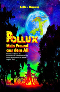 POLLUX - Mein Freund aus dem All