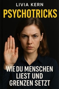 "Psychotricks – Wie du Menschen liest, Manipulation erkennst und dich emotional schützt"