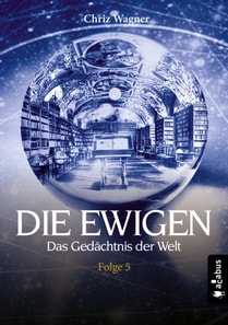 DIE EWIGEN. Das Gedächtnis der Welt