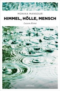 Himmel, Hölle, Mensch