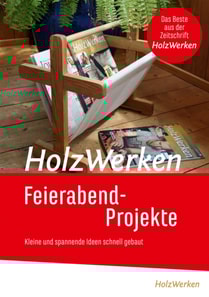HolzWerken Feierabendprojekte