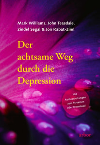 Der achtsame Weg durch die Depression