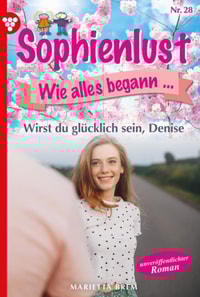 Wirst du glücklich sein, Denise?