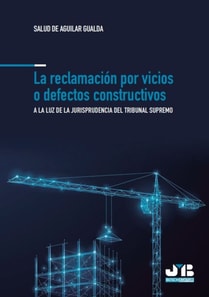 La reclamacion por vicios o defectos constructivos