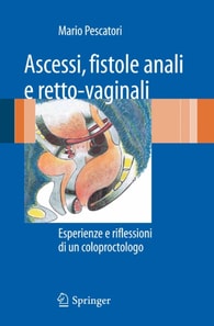 Ascessi, fistole anali e retto-vaginali