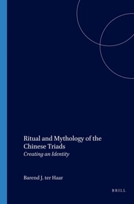 Ritual and Mythology of the Chinese Triads