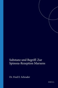 Substanz und Begriff: Zur Spinoza-Rezeption Marxens