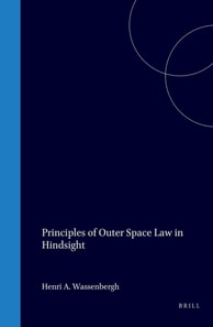 Principles of Outer Space Law in Hindsight