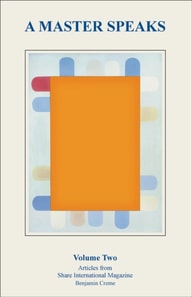 Master Speaks Volume 2 - Articles from Share International