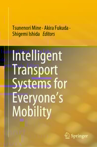 Intelligent Transport Systems for Everyone's Mobility