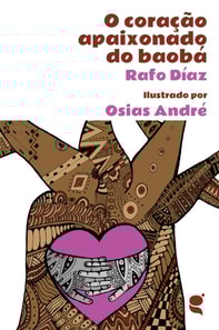 O coração apaixonado do baobá