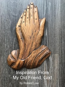 Inspiration From My Old Friend, God