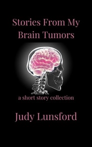 Stories from My Brain Tumors