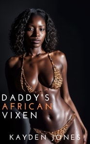 Daddy's African Vixen