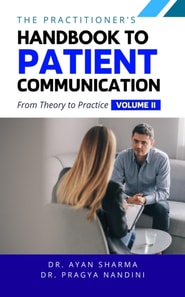 Practitioners Handbook To Patient Communication From Theory To Practice