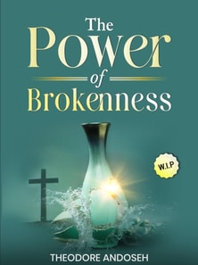 Power of Brokenness