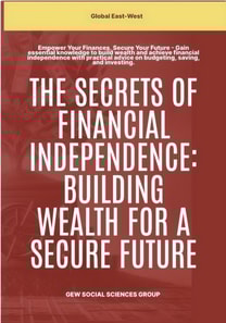 Secrets Of Financial Independence: Building Wealth For A Secure Future