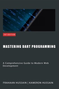 Mastering Dart Programming: Modern Web Development